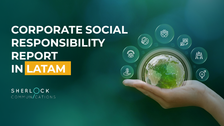 Latin America Corporate Social Responsability Report 2024, by Sherlock Communications